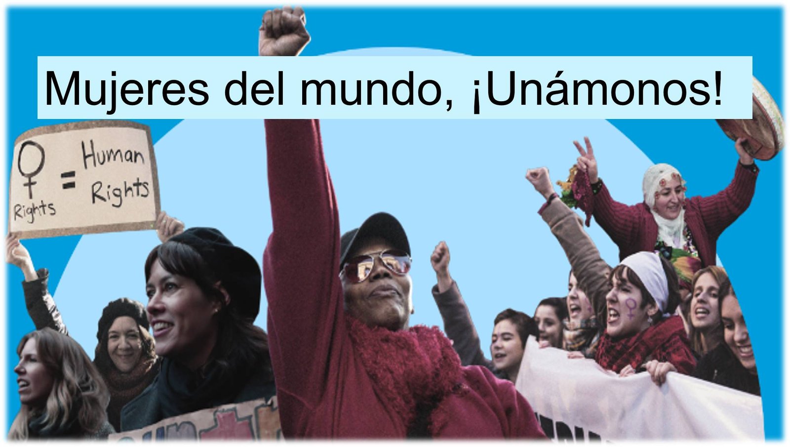 Mujeres en el Mundo ¡Unámonos!