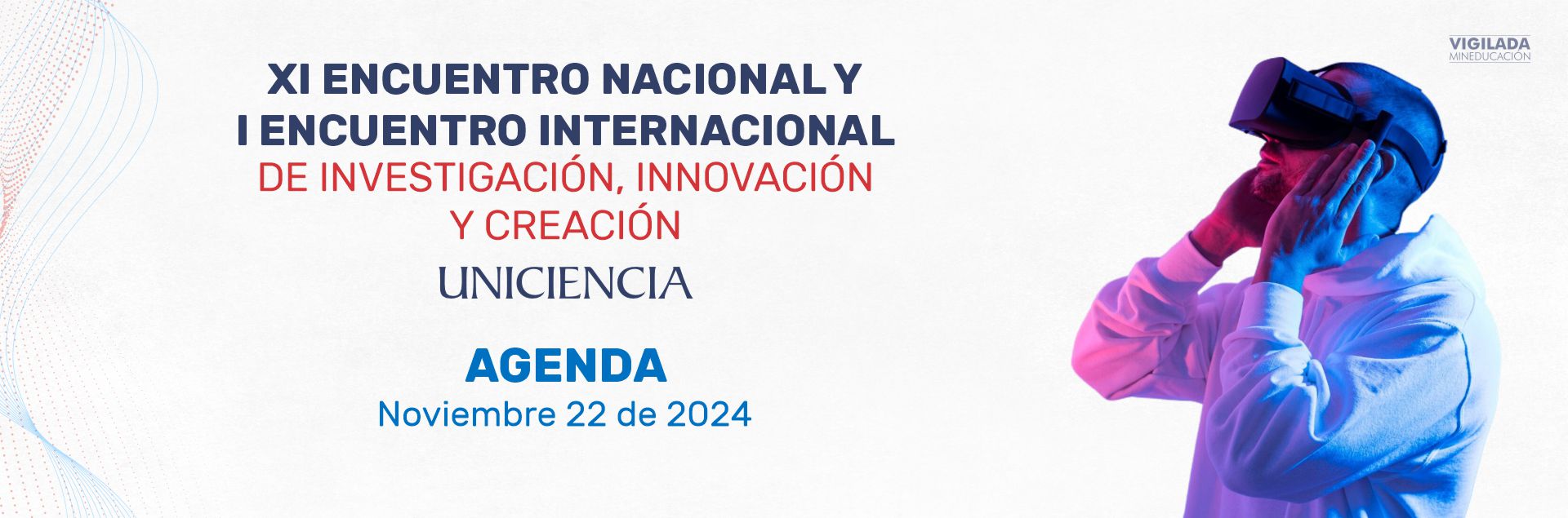 XI Encuentro Nacional e Internacional de Investigación, Innovación y Creación - UNICIENCIA