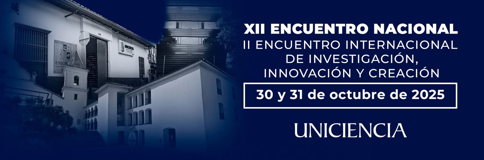 XII Encuentro nacional y II Segundo encuentro Internacional de Investigación...UNICIENCIA